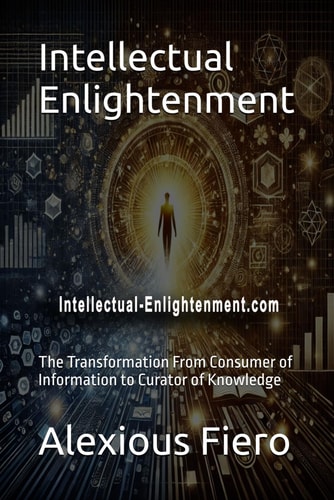 Intellectual Enlightenment The Transformation From Consumer of Information to Curator of Knowledge