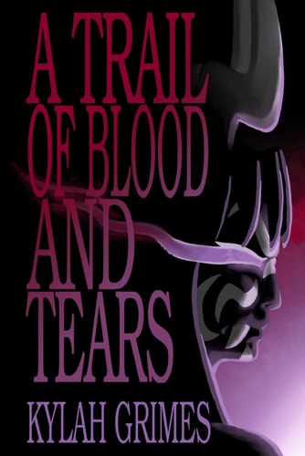 A Trail of Blood and Tears