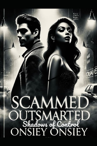 Scammed Outsmarted Shadows of Control