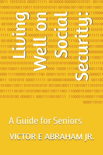 Living Well on Social Security A Guide for Seniors
