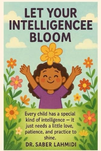 Let Your Intelligence Bloom