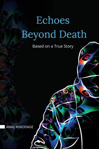 Echoes Beyond Death A True Story About OCD