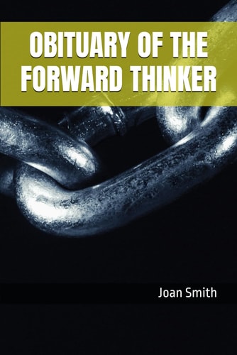 Obituary of the Forward Thinker