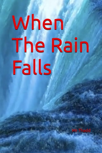 When The Rain Falls
