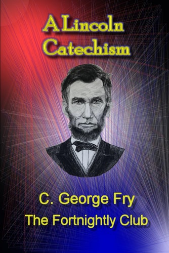 A Lincoln Catechism
