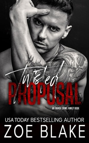 Twisted Proposal A Dark Mafia Arranged Marriage Romance