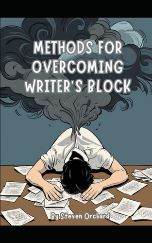 Methods for Overcoming Writers Block