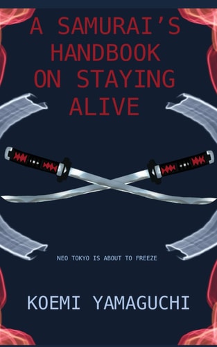 A Samurai's Handbook on Staying Alive