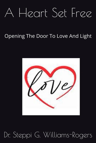 A Heart Set Free Opening The Door To Love And Light
