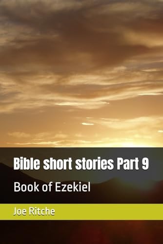 Bible Short Stories Part 9 Book of Ezekiel