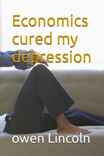Economics Cured My Depression