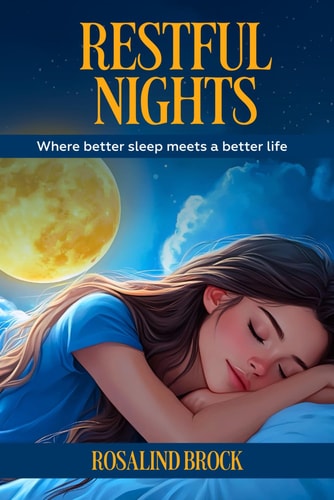 Restful Nights - Mastering Sleep Hygiene for Optimal Recovery Proven Sleep Hygiene Techniques for Deeper Sleep and Optimal Health