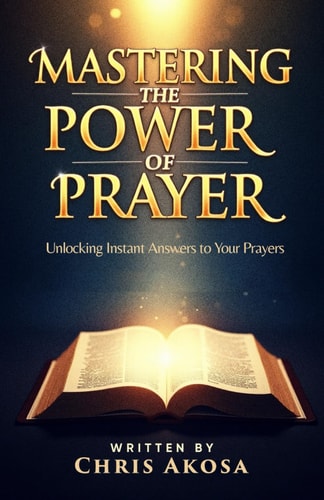 Mastering the Power of Prayer Unlocking Instant Answers to Your Prayers