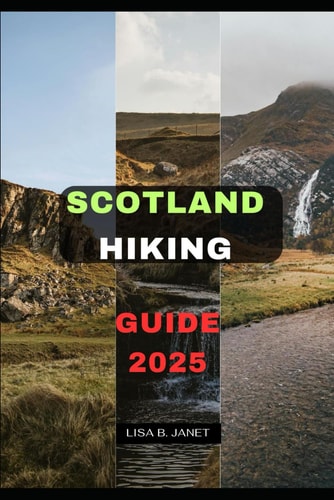 Scotland Hiking Guide 2025