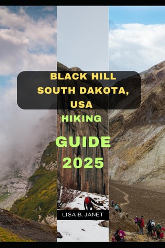 Black Hill South Dakota, USA Hiking Guide 2025