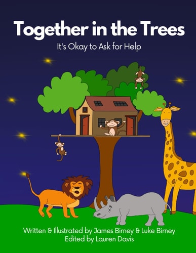 Together in the Trees It's Okay to Ask for Help
