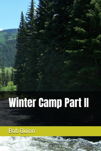 Winter Camp Part II