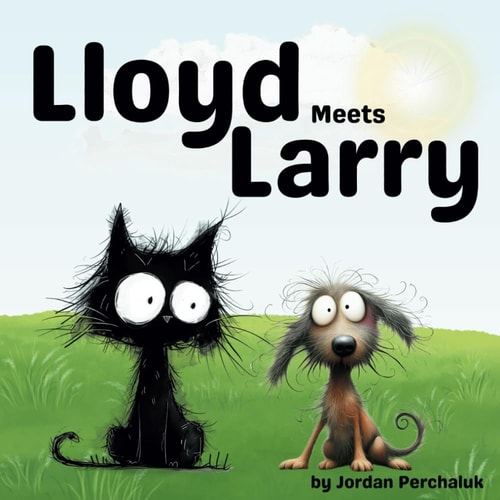 Lloyd Meets Larry A Cute Story Book For Kids, Toddlers and Preschoolers