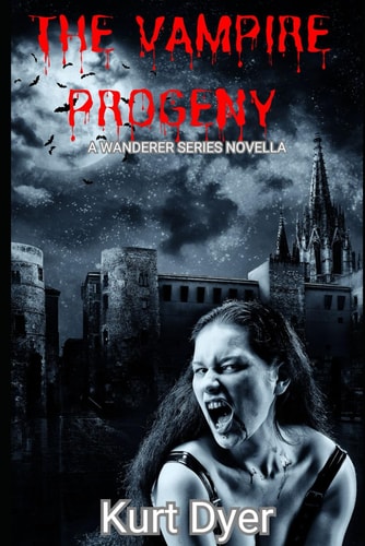 The Vampire Progeny A Wanderer Series Novella