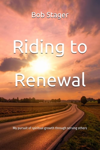 Riding to Renewal My Pursuit of Spiritual Growth Through Serving Others