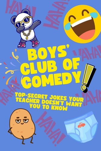 Boys Club Of Comedy Top Secret Jokes Your Teacher Doesn't Want You To Know Joke Book