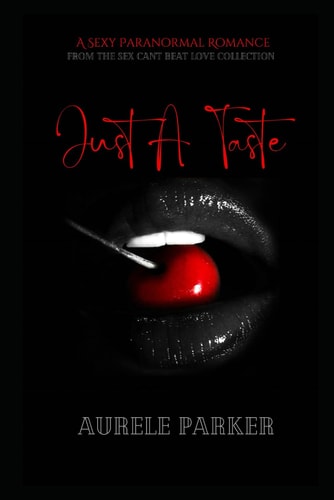 Just A Taste...