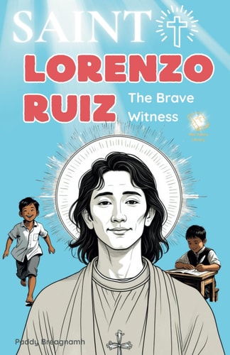 Saint Lorenzo Ruiz The Brave Witness