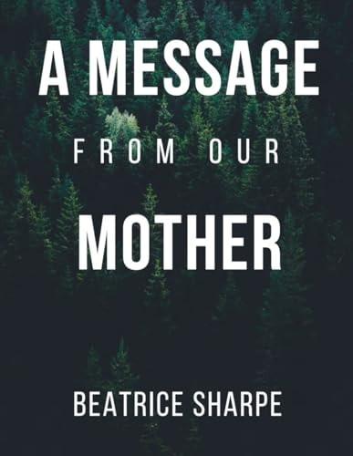 A Message From Our Mother