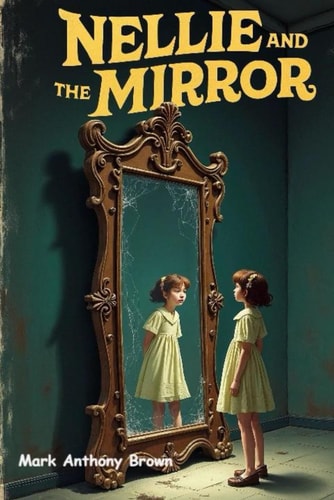 Nellie and The Mirror