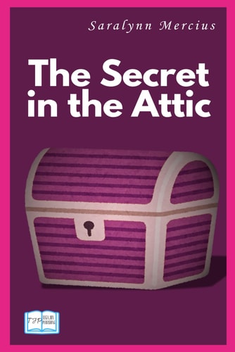 The Secret in the Attic