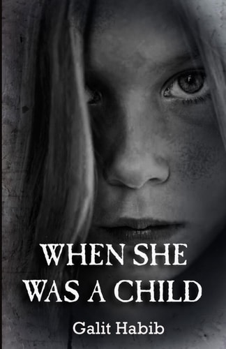 When She Was a Child A Psychological Horror Novel of Childhood Trauma, Haunting Memories, and Ancient Myth