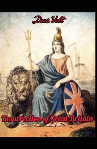 Resurrection of Great Britain Deus Vult.
