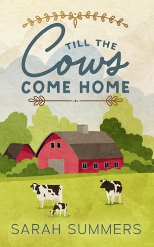 Till The Cows Come Home