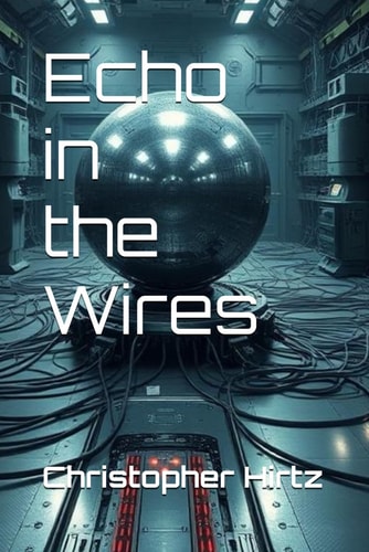 Echo in the Wires