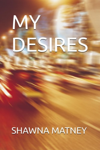My Desires