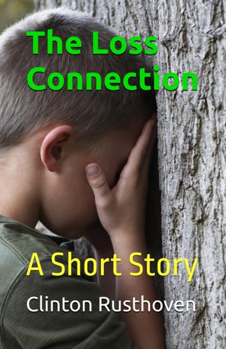 The Loss Connection A Short Story