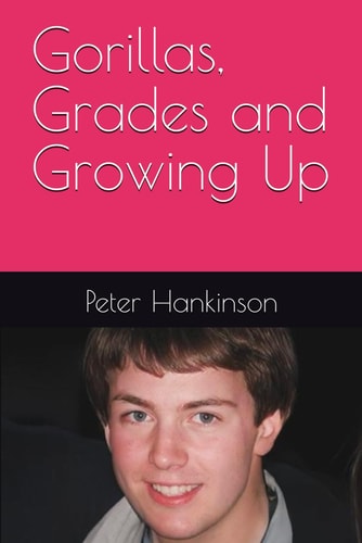 Gorillas, Grades and Growing Up