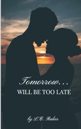 Tomorrow.. Will Be Too Late