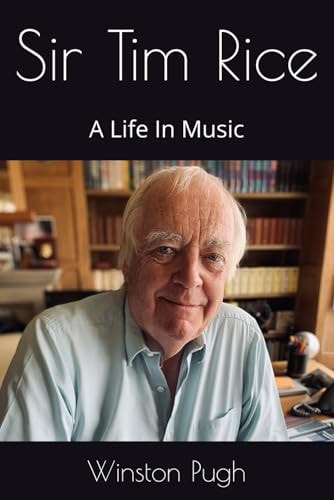 Sir Tim Rice A Life In Music