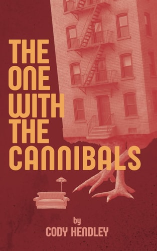The One With the Cannibals A Horror Comedy Novella Like Your Favorite Sitcom... If Everyone Was a Cannibal