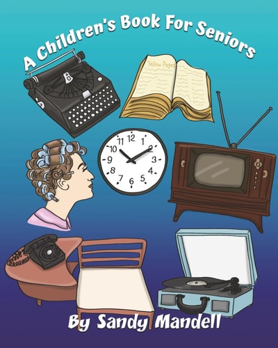 A Children's Book For Seniors