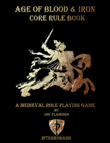 Age of Blood & Iron A Medieval Role-Playing Game