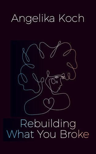 Rebuilding What You Broke