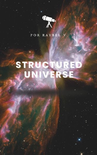 Structured Universe: From binary systems to galactic filaments: From Stellar Order to the Cosmic Web: Understanding the Universe in Levels