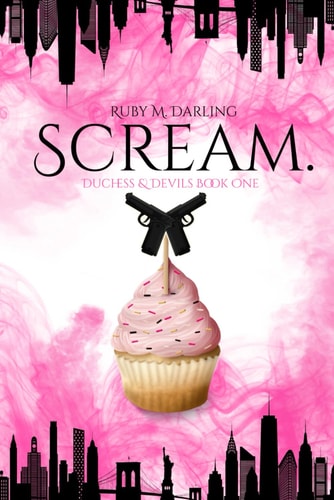 Scream. Duchess & Devils Book One