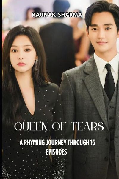 Queen of tears: A Rhyming Journey Through 16 Episodes
