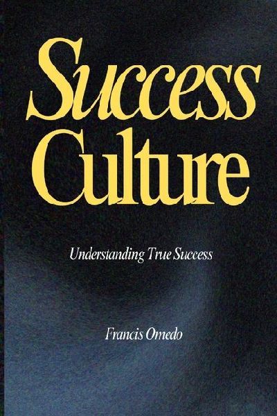 Success Culture: Understanding What True Success is!:  Understanding the Biblical Principles for True Success | Kingdom Character & Finding Your True Self | Living a life worth of a legacy | A Gift for leaders, Parents, and Children