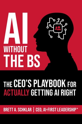 AI Without the BS The CEO's Playbook for ACTUALLY Getting AI Right