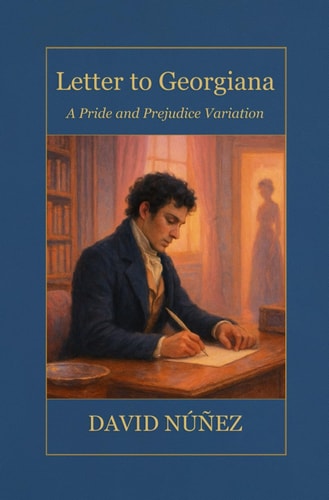 Letter to Georgiana A Sweet Pride and Prejudice Variation