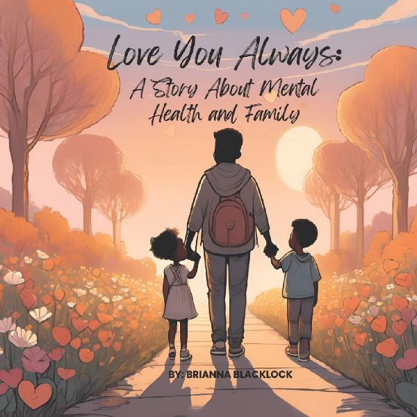 Love You Always: A Story About Mental Health and Family